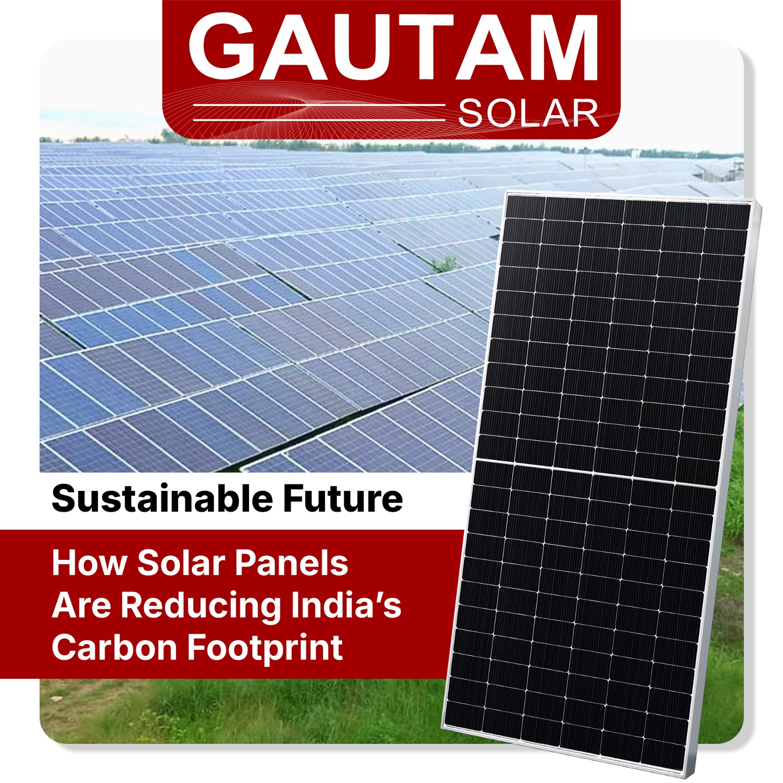 Sustainable Future: How Solar Panels Are Reducing India’s Carbon Footprint 
